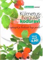 Külmetushaiguste koduravi: abi apteegist ja loodusest kogu perele