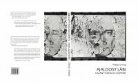 Ajaloost läbi/ A Man through History