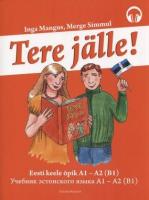 Tere jälle! - Eesti keele õpik A1-A2 (B1)Учебник эстонского языка