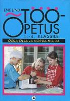 Tööõpetus 1.-4. klassile: oska olla ja korda hoida