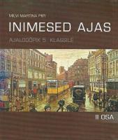 Inimesed ajas. Ajaloo?µpik 5. klassile. II