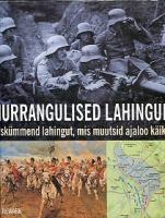 Murrangulised lahingud: viiskümmend lahingut, mis muutsid ajaloo käiku
