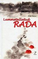 Lummetallatud rada: [ romaan]
