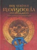 Mongoolia memuaarid. Tiibeti koertega kullaotsijate jälil