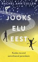 Jooks elu eest: kuidas ma end sammhaaval parandasin