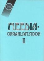 Meediaorganisatsioon.