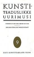 Kunstiteaduslikke uurimusi IX. Studies on art and architecture IX. Studien für Kunstwissenschaft  IX