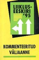 Liikluseeskiri '95: kommenteeritud väljaanne