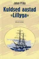 Kuldsed aastad 'Lillyga': mälestused