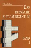 Das russische Altgläubigentum.seine Entstehung und Entwicklung