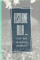 Eestlane olla...: eesti keele ja kultuuri perspektiivid : [ ESTO'96 raames 10. augustil 1996 Tallinnas peetud teaduskonverentsi 'Kuidas säilida eestlasena' ettekanded]