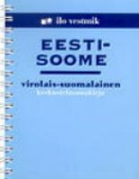 Eesti-soome [ vestmik] - Virolais-suomalainen keskustelusanakirja