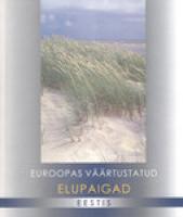 Euroopas väärtustatud elupaigad Eestis: [ Natura 2000 elupaigad Eestis]