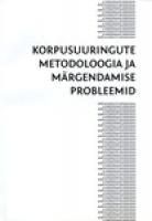 Korpusuuringute metodoloogia ja märgendamise probleemid