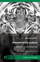 Niinimetatud kurjus: Agressiooni looduslugu