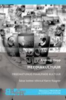 Meediakultuur: Meediastunud maailmade kultuur