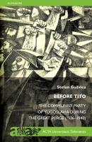 Before Tito: The Communist Party of Yugoslavia during the Great Purge (1936–1940)