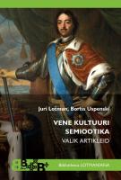 VENE KULTUURI SEMIOOTIKA. VALIK ARTIKLEID