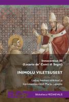 Inimolu viletsusest.  Innocentius III (Lotario De’ Conti Di Segni)