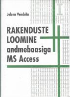 Rakenduste loomine andmebaasiga MS Access
