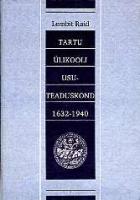 Tartu Ülikooli usuteaduskond 1632-1940: teatmik