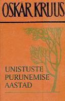 Unistuste purunemise aastad: mälestusi 1953-1963