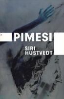 Pimesi: [ romaan]