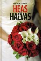 Heas ja halvas: [ romaan]