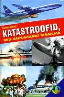 Katastroofid, mis vapustasid maailma