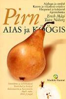 Pirn aias ja köögis