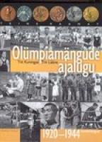 Olümpiamängude ajalugu. Teine raamat (Suvemängud 1920-1944)