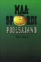 Maaspordi poolsajand: [ 'Jõud' 1946-1996]