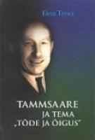 Tammsaare ja tema 'Tõde ja õigus'