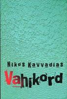 Vahikord: [ romaan]