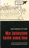 MA JUTUSTAN TEILE OMA LOO