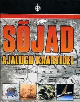 SÕJAD. AJALUGU KAARTIDEL