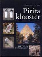 Pirita klooster. Ehitus- ja uurimislugu