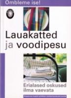 Lauakatted ja voodipesu. Erialased oskused ilma vaevata