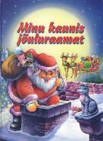 Kuuse ümber: minu kaunis jõuluraamat