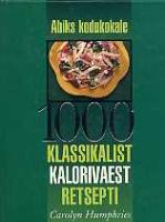 1000 klassikalist kalorivaest retsepti