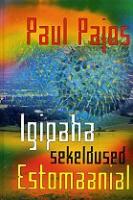 Igipaha sekeldused Estomaanial: [ jutustused]