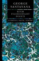 Kolm filosoofilist poeeti: Lucretius, Dante ja Goethe