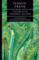 Ühiskonna vaimsed alused. Sissejuhatus sotsiaalfilosoofiasse