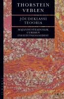 Jõudeklassi teooria: Majandusteaduslik uurimus institutsioonidest
