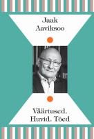 Väärtused. Huvid. Tõed