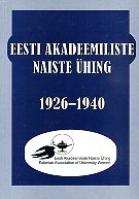 Eesti Akadeemiliste Naiste Ühing 1926-1940