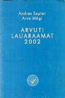 Arvuti lauaraamat 2002