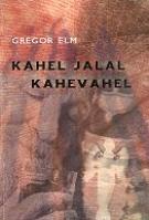 Kahel jalal kahevahel: [ lühijutud]