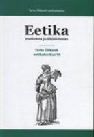 Eetika teadustes ja ühiskonnas: Tartu Ülikooli eetikakeskus 10