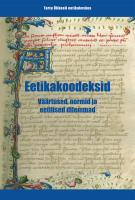 Eetikakoodeksid: väärtused, normid ja eetilised dilemmad